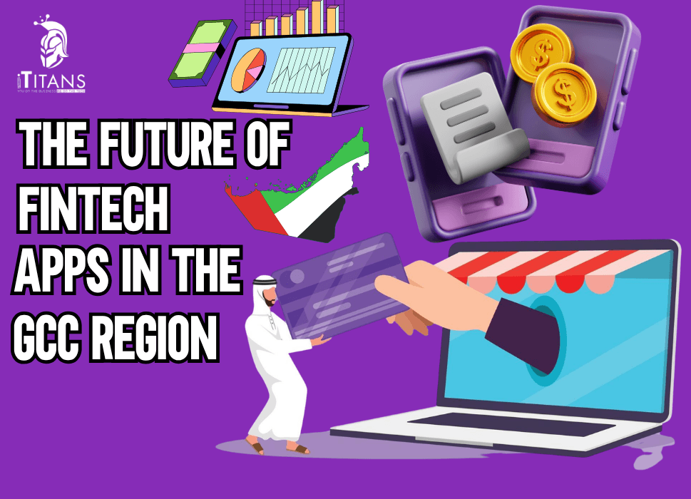 The Future of Fintech Apps in the GCC Region