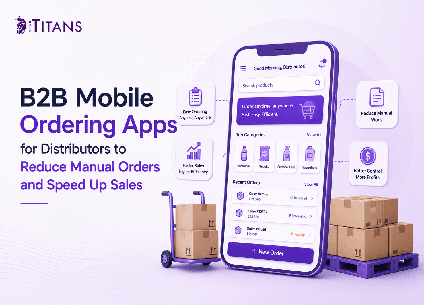 B2B Mobile Ordering Apps for Distributors to Reduce Manual Orders and Speed Up Sales