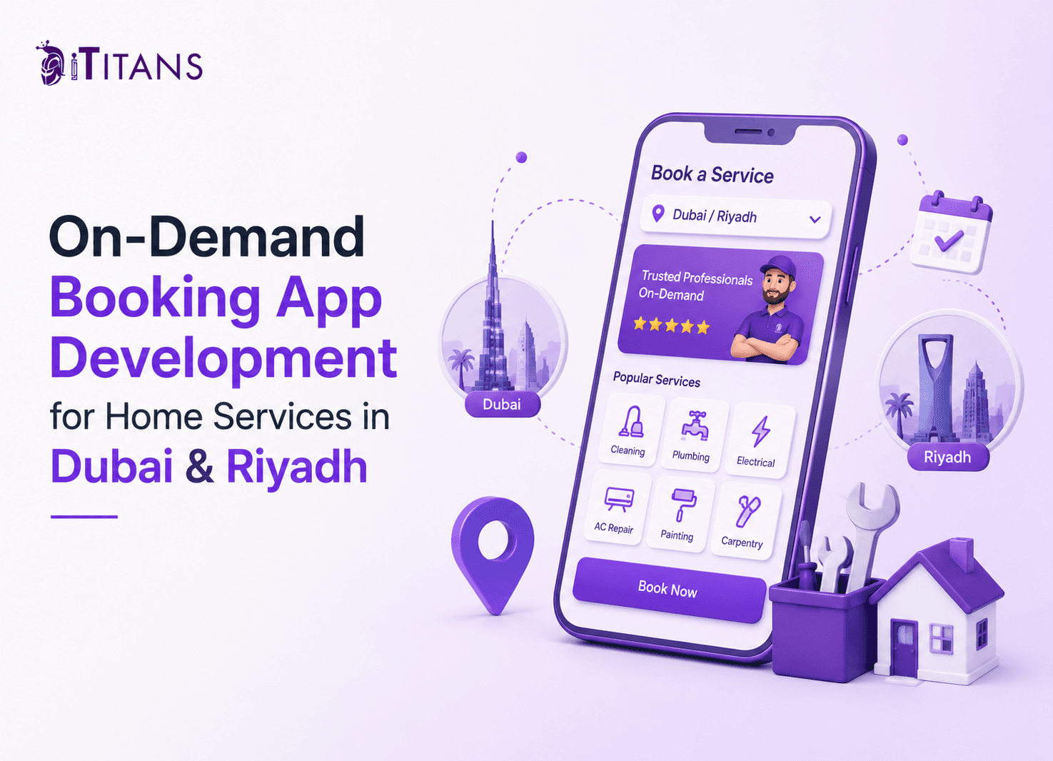 On-Demand Booking App Development for Home Services in Dubai & Riyadh